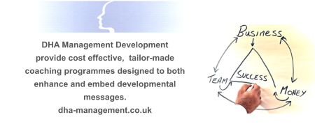 DHA Management Development provide cost effective,  tailor-made coaching programmes designed to both enhance and embed developmental messages. dha-management.co.uk